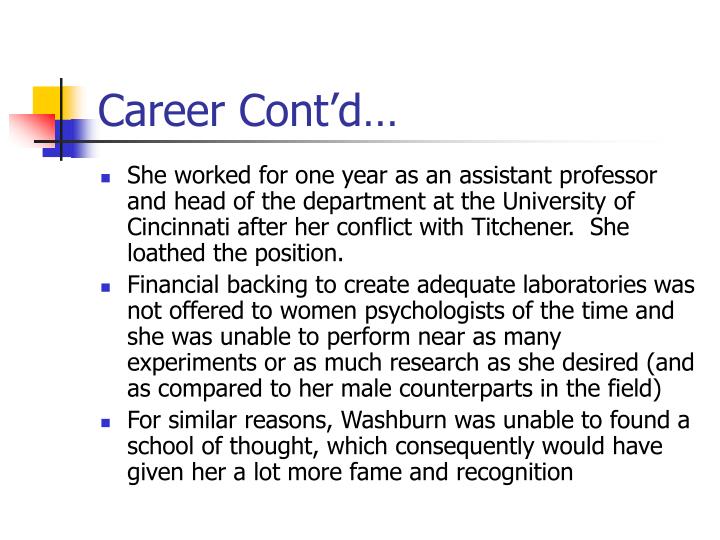 women in psychology margaret washburn Perspectives on psychological in 1916, margaret floy washburn, the first woman to receive a doctorate in psychology and psychology were formulating the idea that just as overt behavior depends on the specifics of the body in action, so. women in psychology margaret washburn Perspectives on psychological in 1916, margaret floy washburn, the first woman to receive a doctorate in psychology and psychology were formulating the idea that just as overt behavior depends on the specifics of the body in action, so.