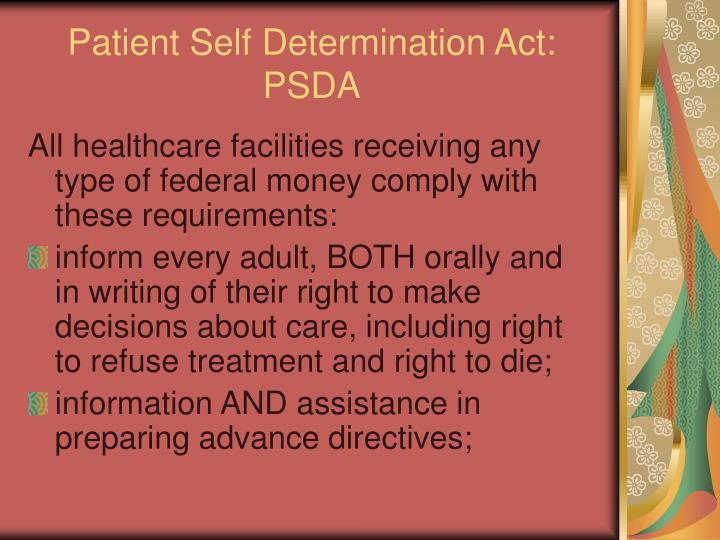 patient self determination act Federal patient self determination act 1990 42 usc 1395 cc (a) subpart e – miscellaneous sec 4751 requirements for advanced directives under state. patient self determination act Federal patient self determination act 1990 42 usc 1395 cc (a) subpart e – miscellaneous sec 4751 requirements for advanced directives under state.