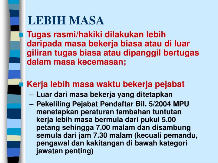 Pekeliling Kerja Lebih Masa  Perlu buat temu janji sebelum dapatkan
