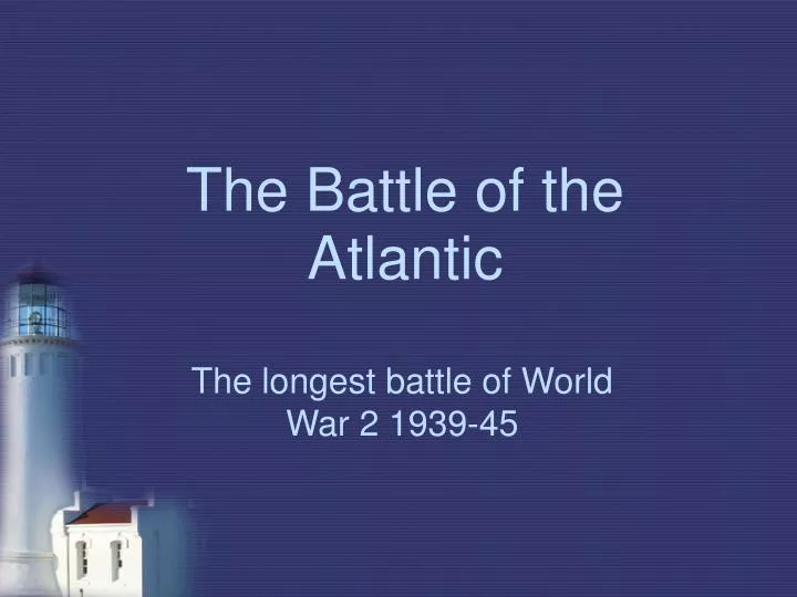 the battle of the atlantic essay the battle of the atlantic essay