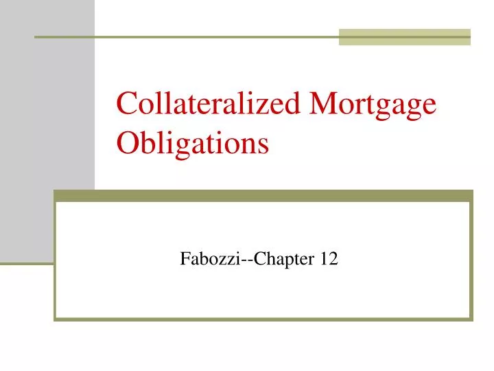PPT - Collateralized Mortgage Obligations PowerPoint Presentation - ID:1093153 PPT - Collateralized Mortgage Obligations PowerPoint Presentation - ID:1093153