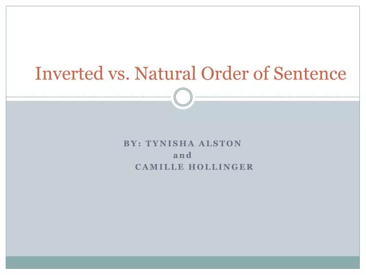 ppt-inverted-vs-natural-order-of-sentence-powerpoint-presentation