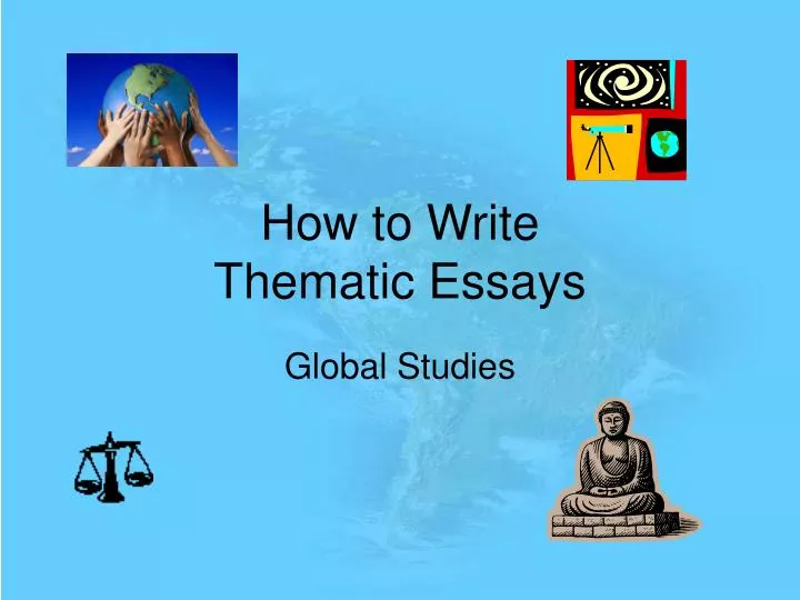 How to write a thematic essay