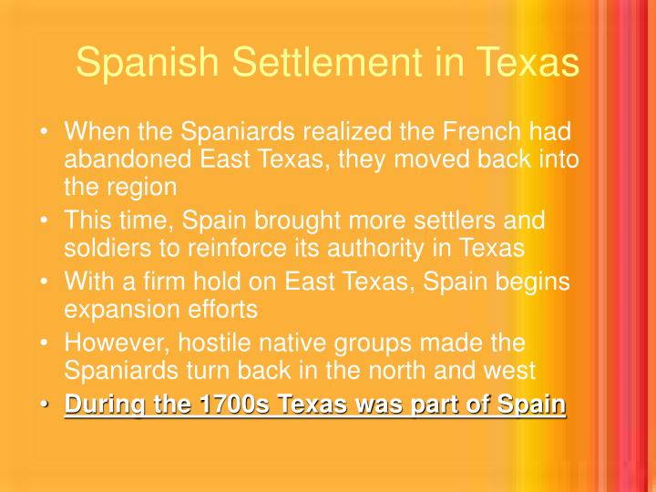 spanish settlements in texas Explore with the texas history timeline this was the founding of the city of san antonio, the most significant texas settlement of the spanish era. spanish settlements in texas Explore with the texas history timeline this was the founding of the city of san antonio, the most significant texas settlement of the spanish era.