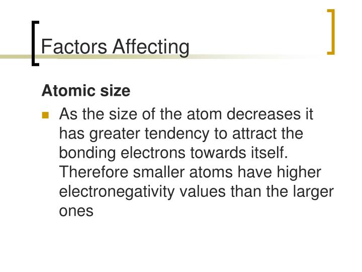 PPT - Factors Affecting Electronegativity PowerPoint Presentation - ID