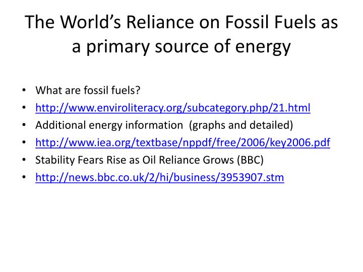 americas reliance on fossil fuels essay Read this essay on fossil fuel dependency and america come browse our large digital warehouse of free sample essays get the knowledge you need in. americas reliance on fossil fuels essay Read this essay on fossil fuel dependency and america come browse our large digital warehouse of free sample essays get the knowledge you need in.