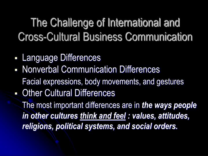 cultural challenges of doing business Home china topics doing business in china five biggest challenges businesses face when they expand to china : china related business topics five however, chinese business culture is unlike it is anywhere else in the world and to thrive in this market. cultural challenges of doing business Home china topics doing business in china five biggest challenges businesses face when they expand to china : china related business topics five however, chinese business culture is unlike it is anywhere else in the world and to thrive in this market.