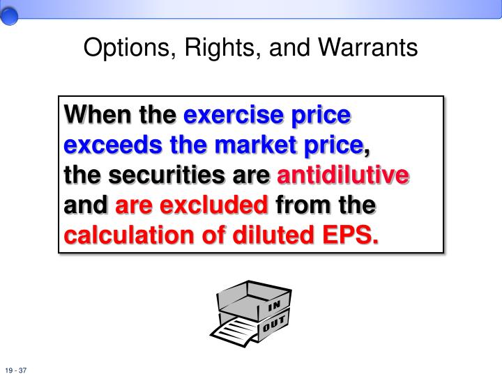 stock options or warrants