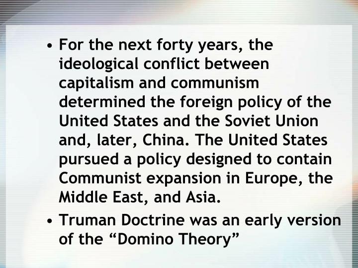 containing the spread of communism history essay When president harry s truman issued what came to be known as the truman doctrine in march 1947, he was outlining the basic foreign policy that the united states would use against the soviet union and communism for the next 44 years. containing the spread of communism history essay When president harry s truman issued what came to be known as the truman doctrine in march 1947, he was outlining the basic foreign policy that the united states would use against the soviet union and communism for the next 44 years.