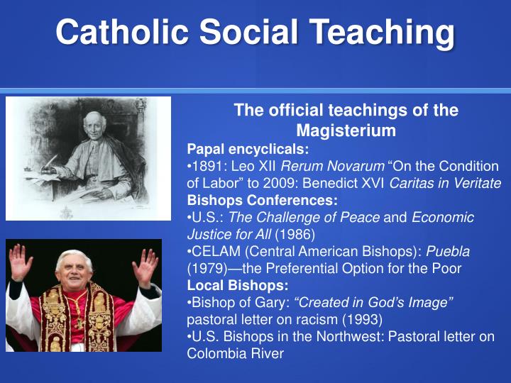 catholic social teaching Catholic social teaching applies gospel values such as love, peace, justice, compassion, reconciliation, service and community to modern social problems. catholic social teaching Catholic social teaching applies gospel values such as love, peace, justice, compassion, reconciliation, service and community to modern social problems.
