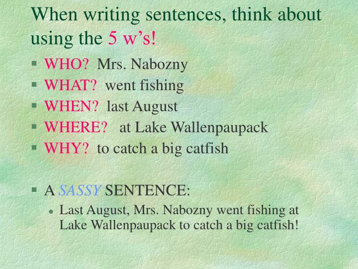 PPT - Expanding Sentences: The Five W’s PowerPoint Presentation - ID