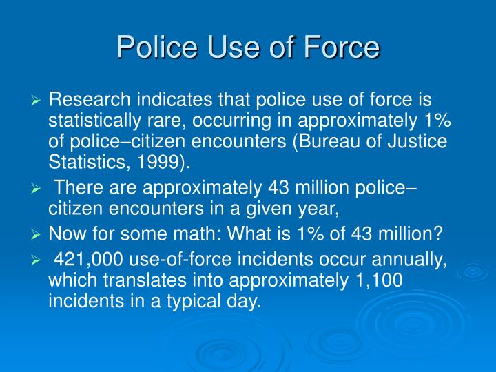 why do a research paper on police brutality Police brutality also occurs in prisons where the prisoners are mistreated because it becomes a simple case of authority humans have their freedom to express their rights and police brutality violates their human rights the main targets of police brutality are two third african american or latino and the majority of the time the officer is white. why do a research paper on police brutality Police brutality also occurs in prisons where the prisoners are mistreated because it becomes a simple case of authority humans have their freedom to express their rights and police brutality violates their human rights the main targets of police brutality are two third african american or latino and the majority of the time the officer is white.