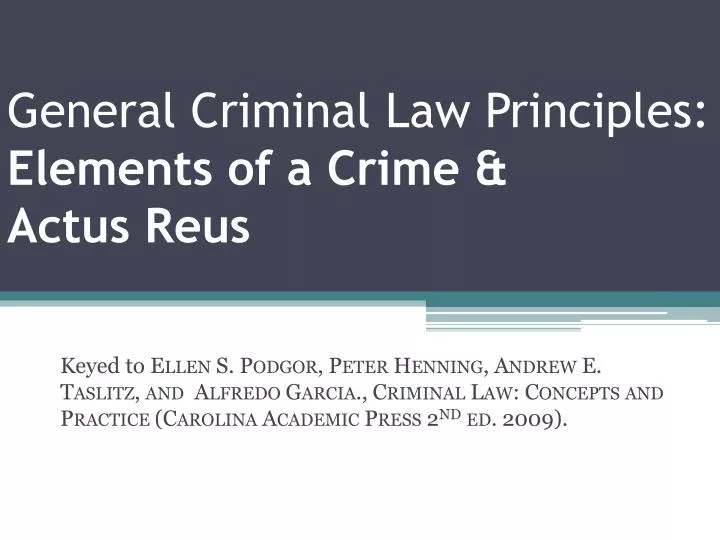 PPT General Criminal Law Principles Elements of a Crime &amp; Actus Reus