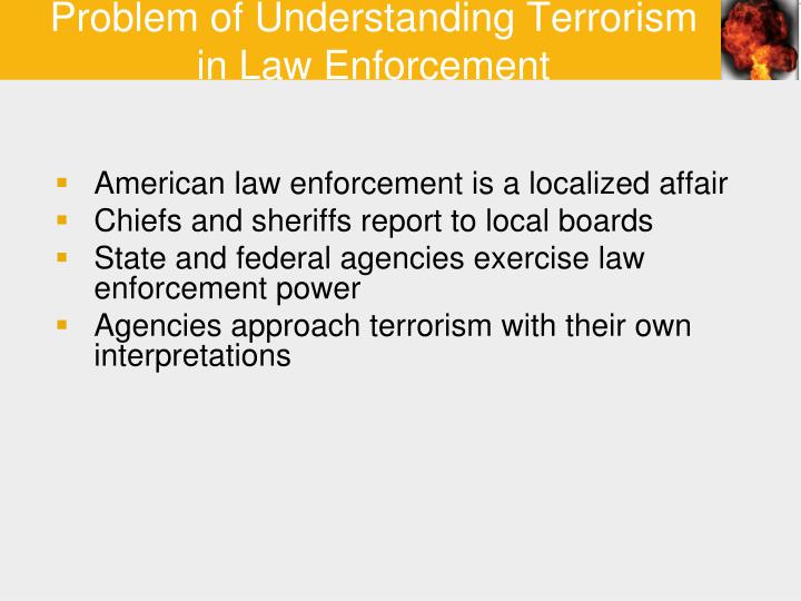 Terrorism and Law Enforcement