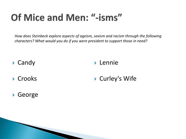 explore and discuss the ways john steinbeck presents curley s wife in of mice and men In the novel “of mice and men”, john steinbeck highlight the the men on the other hand, curley’s wife is to loneliness and isolation essay - of mice. explore and discuss the ways john steinbeck presents curley s wife in of mice and men In the novel “of mice and men”, john steinbeck highlight the the men on the other hand, curley’s wife is to loneliness and isolation essay - of mice.