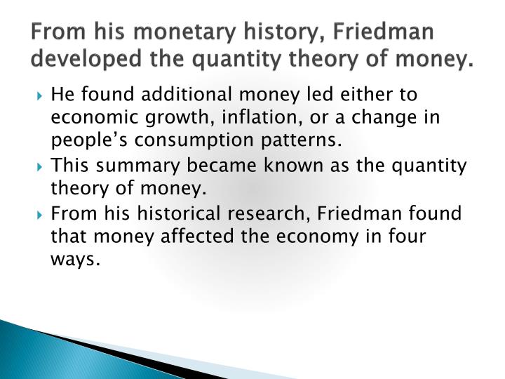 economic theories of milton friedman Milton friedman argued that consumers are more likely to alter their behavior based on long-term changes in the economy classical economics played an important role in helping the united states establish. economic theories of milton friedman Milton friedman argued that consumers are more likely to alter their behavior based on long-term changes in the economy classical economics played an important role in helping the united states establish.