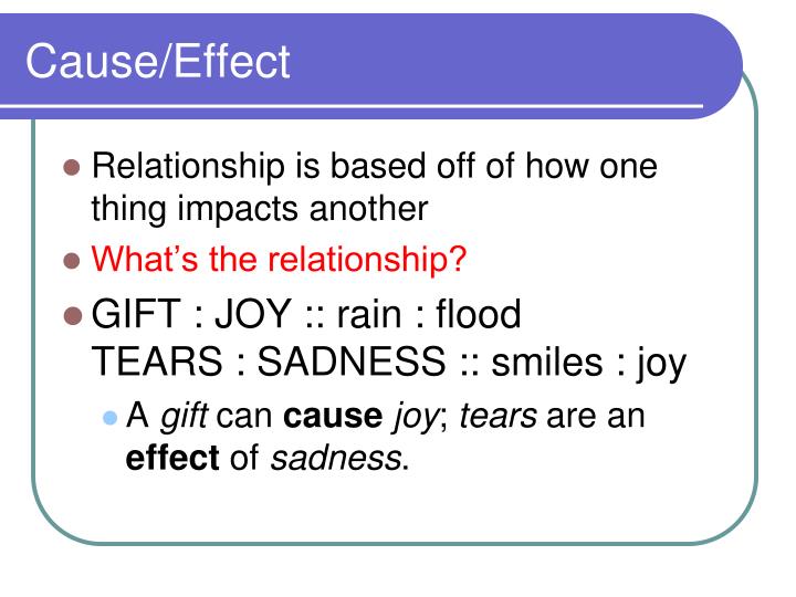 example of cause and effect analogy brainly
