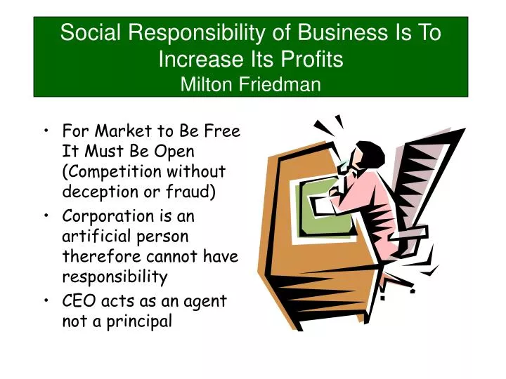the social responsibility of business is to increase its profits essay the social responsibility of business is to increase its profits essay