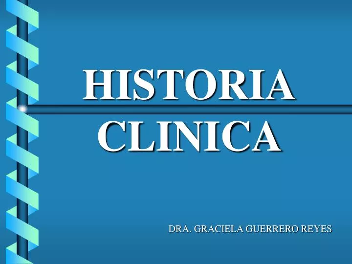 PPT HISTORIA CLINICA PowerPoint Presentation ID 1479575