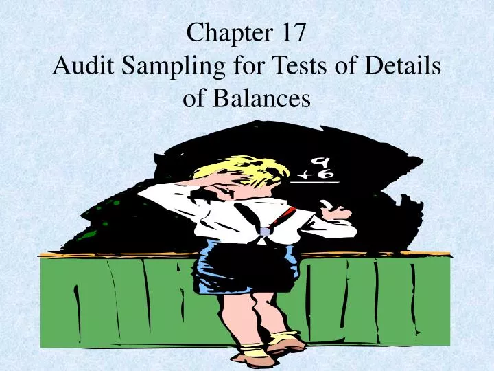 chapter 15 sampling for tests Audit sampling for tests of controls and substantive tests of transactions chapter 15 ©2010 prentice hall business publishing, auditing 13/e, arens//elder/beasley. chapter 15 sampling for tests Audit sampling for tests of controls and substantive tests of transactions chapter 15 ©2010 prentice hall business publishing, auditing 13/e, arens//elder/beasley.