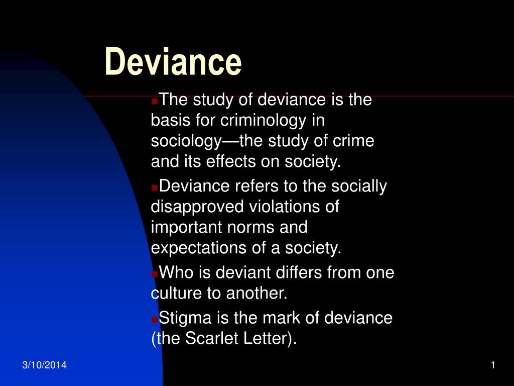 The Importance Of Deviant In Society