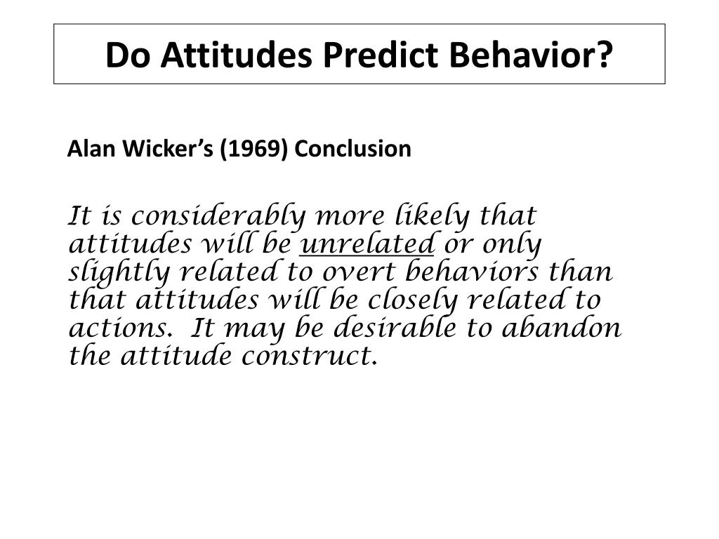 Do attitudes predict behaviour essay