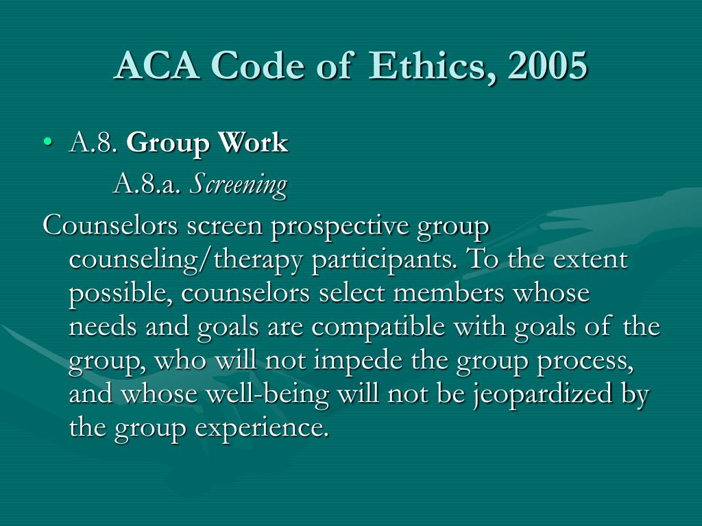 The Counseling Profession: The ACA Code Of Ethics The Counseling Profession: The ACA Code Of Ethics