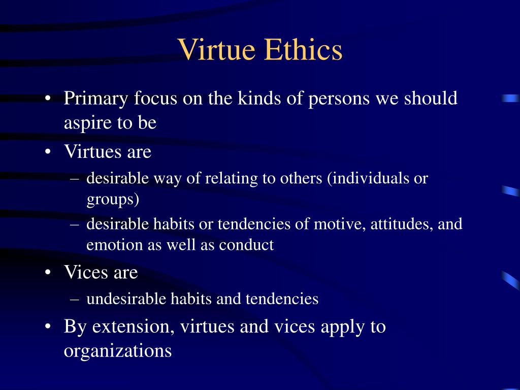 The Virtue Ethics Theory