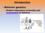 heredity and behavior Chapter 2: genetic causes of behavior barry sinervo table of contents introduction to genetic terms and mendelian traits the genotype and phenotype side box 21. heredity and behavior Chapter 2: genetic causes of behavior barry sinervo table of contents introduction to genetic terms and mendelian traits the genotype and phenotype side box 21.