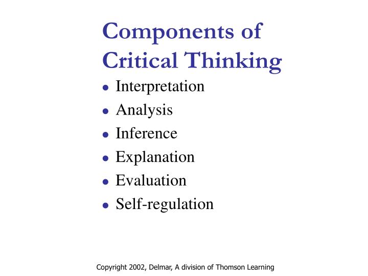 the components of critical thinking include Critical thinking includes a complex combination of skills. the components of critical thinking include Critical thinking includes a complex combination of skills.