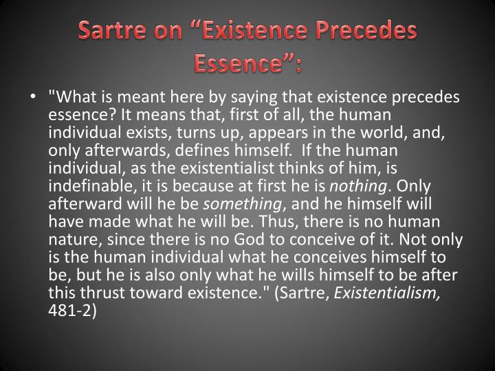 existentialism essay sartre What philosophical ideas does sartre intend to convey to those who read his works of fiction how do the formal literary dimensions of nausea pertaining to. existentialism essay sartre What philosophical ideas does sartre intend to convey to those who read his works of fiction how do the formal literary dimensions of nausea pertaining to.
