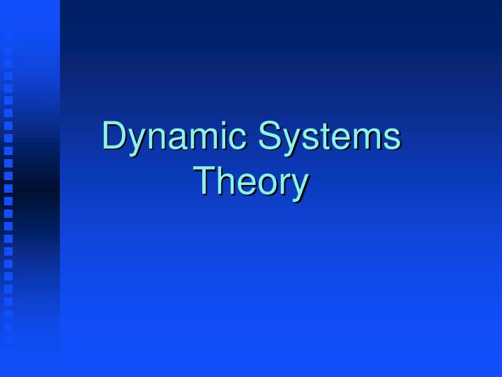 dynamic systems theory and psychodynamic world view A systems psychodynamic interpretation of south african diversity group relations theory and open systems theory systems psychodynamic perspective,. dynamic systems theory and psychodynamic world view A systems psychodynamic interpretation of south african diversity group relations theory and open systems theory systems psychodynamic perspective,.