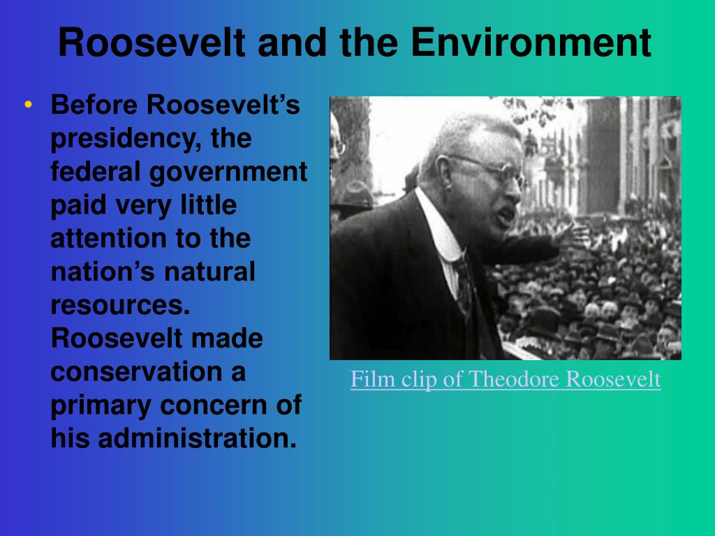 what did theodore roosevelt do for the environment