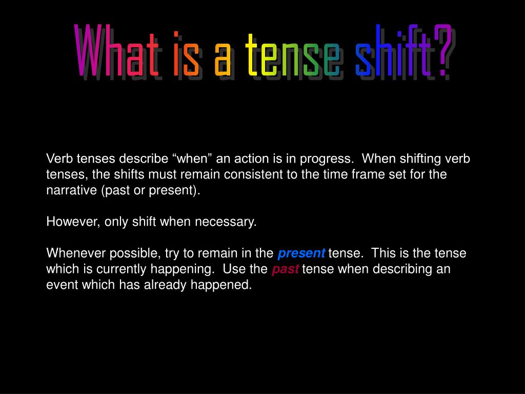 PPT Tense Shifts PowerPoint Presentation ID 285048