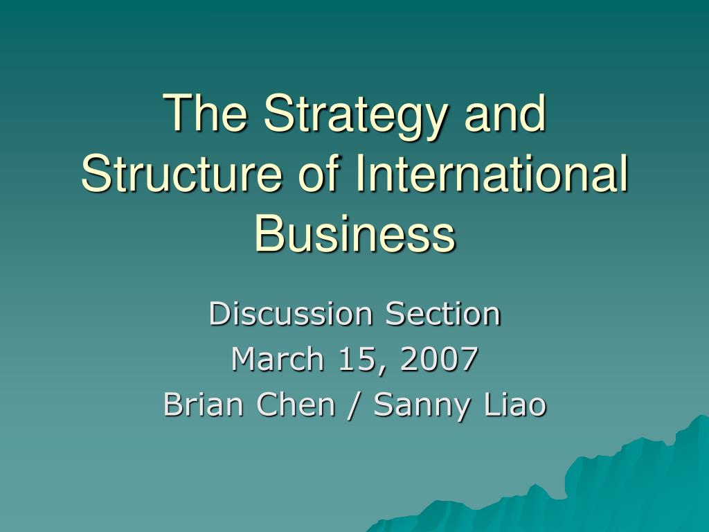 Essay on international business structure and strategy