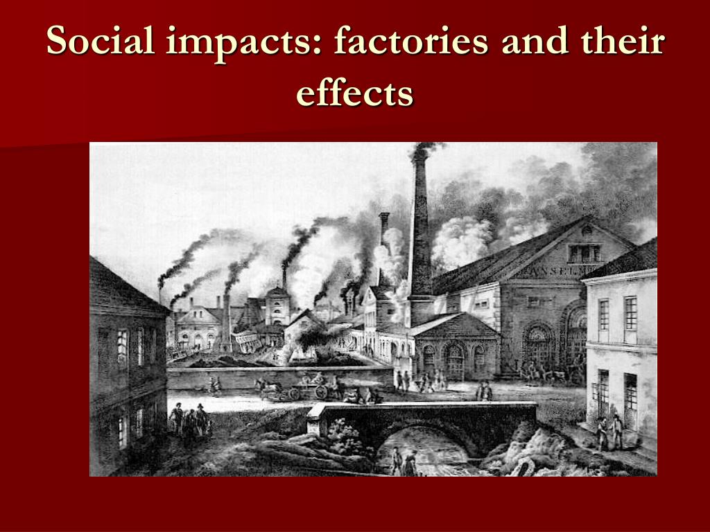 Social Consequences Of Industrialization