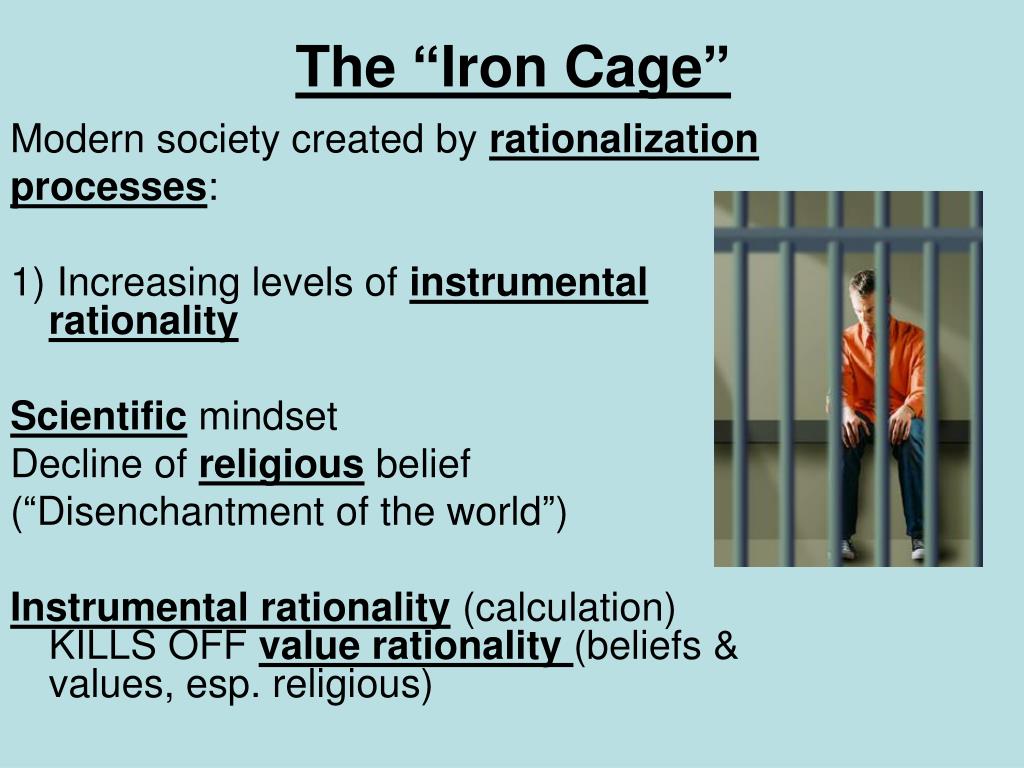 weber rationalization iron cage