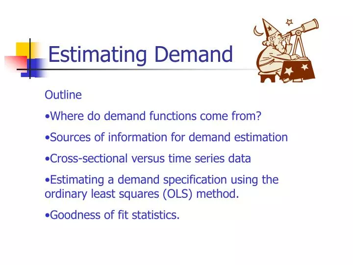 estimating demand Estimate consumer demand based on sales calculate the average monthly sales value of each item or group of items this will give you an estimate of demand for example, if you have average sales. estimating demand Estimate consumer demand based on sales calculate the average monthly sales value of each item or group of items this will give you an estimate of demand for example, if you have average sales.