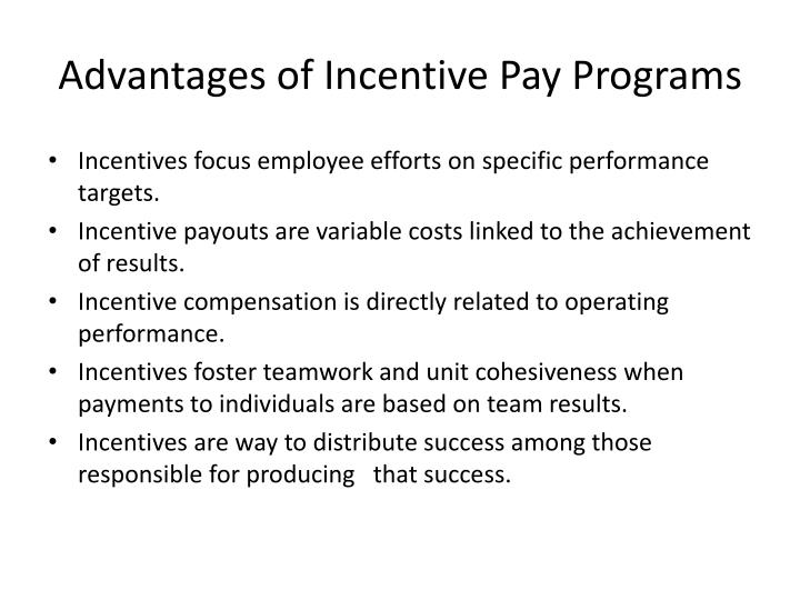 Advantages Of Incentive Pay Programs