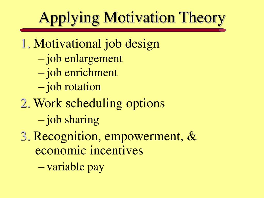 Motivational Theories And Job Design