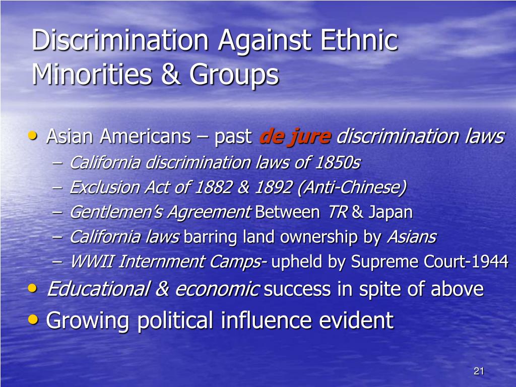 ethnic groups discrimination While many ethnic groups have all three markers, ethnic prejudice and discrimination grew against the foreigners who declined to renounce their ethnic. ethnic groups discrimination While many ethnic groups have all three markers, ethnic prejudice and discrimination grew against the foreigners who declined to renounce their ethnic.