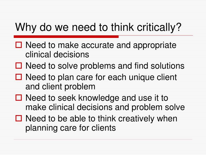 Critical thinking in nursing powerpoint presentation