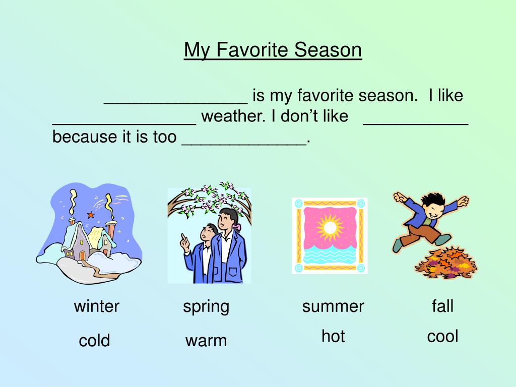 my favorite season is summer Lindsay / united states my favorite season is summer i love summer there is no school it's warm the sun sets late you can sit on. my favorite season is summer Lindsay / united states my favorite season is summer i love summer there is no school it's warm the sun sets late you can sit on.