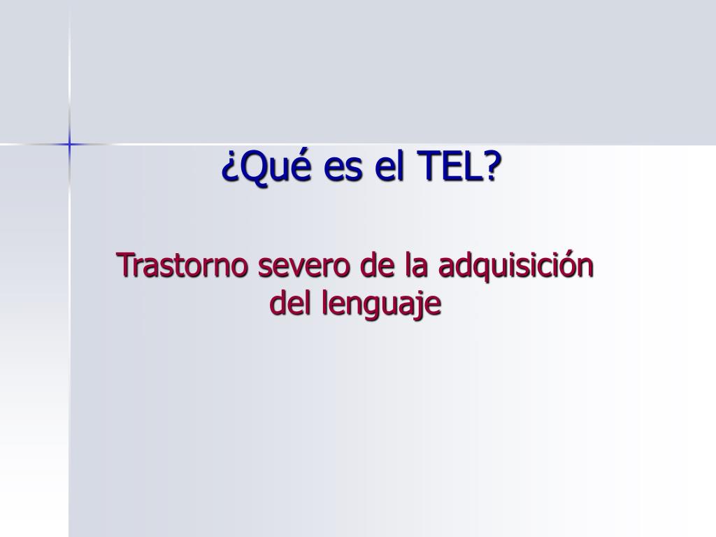 PPT - El Trastorno Específico del Lenguaje (TEL PPT - El Trastorno Específico del Lenguaje (TEL