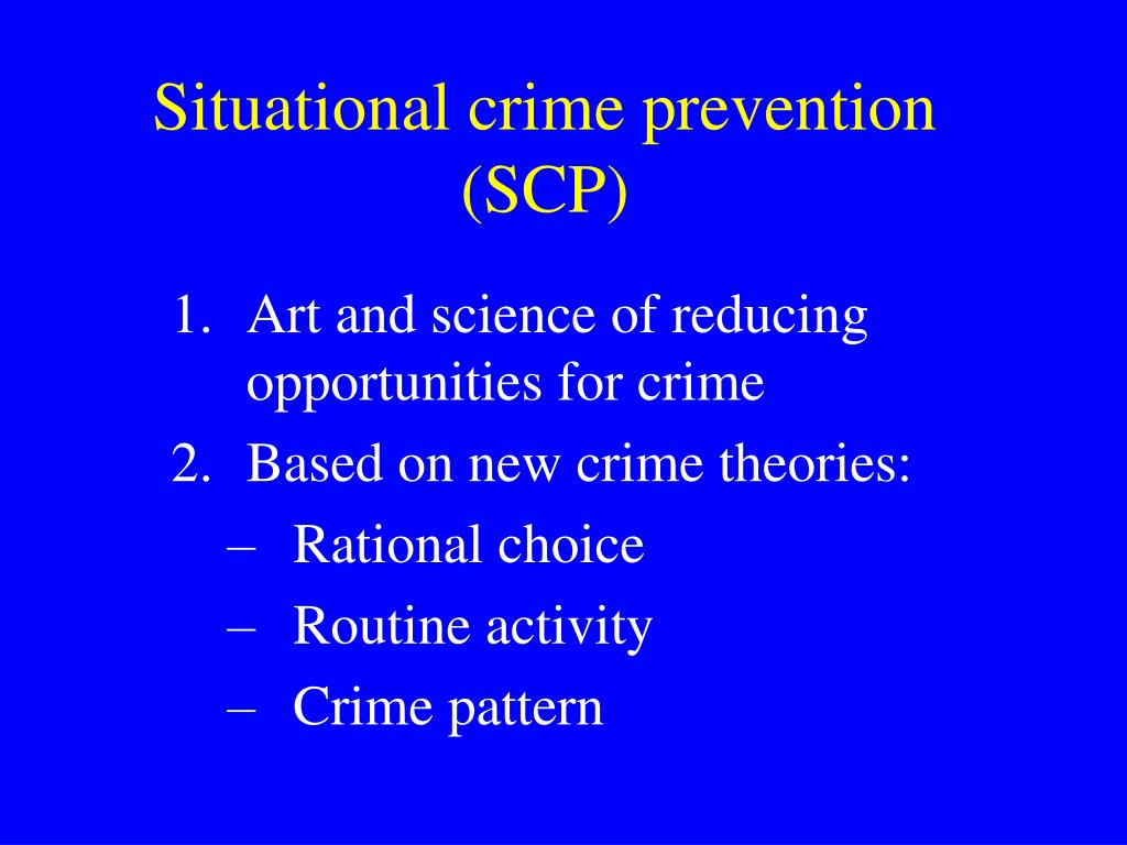 SITUATIONAL CRIME PREVENTION (police)