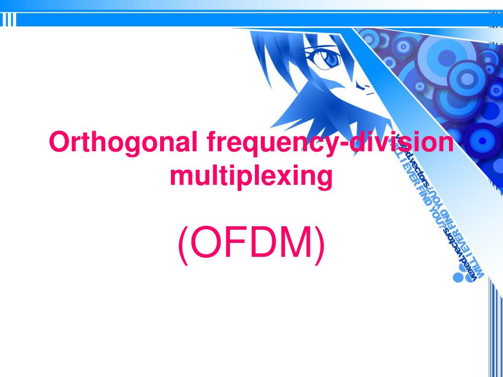Using Orthogonal Frequency Division Multiplexing Ofdm