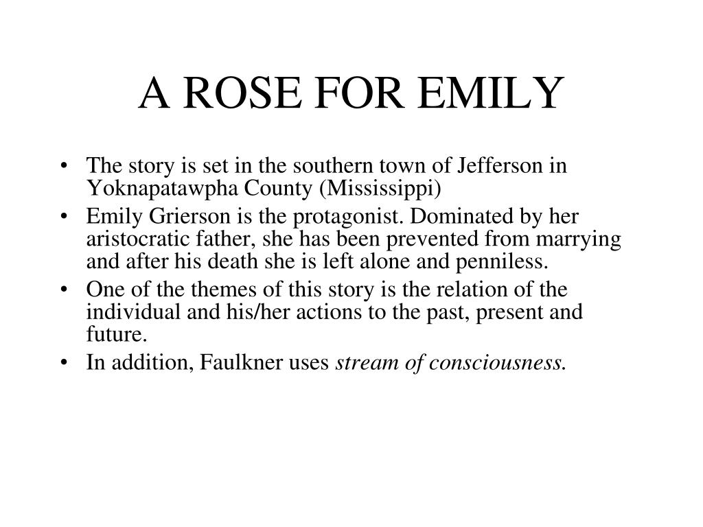 Ppt A Rose For Emily Powerpoint Presentation Id