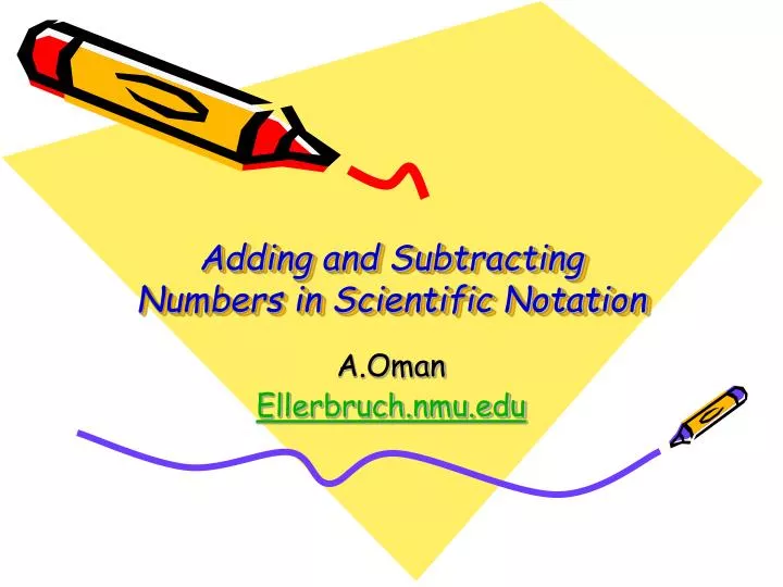 PPT Adding And Subtracting Numbers In Scientific Notation PowerPoint 