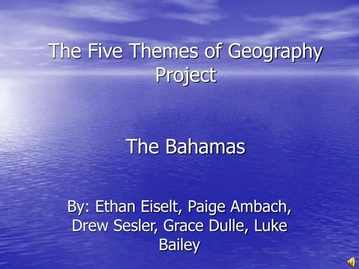 5 Themes Of Geography The Bahamas | ppt the five themes of geography project the bahamas 5 Themes Of Geography The Bahamas | ppt the five themes of geography project the bahamas