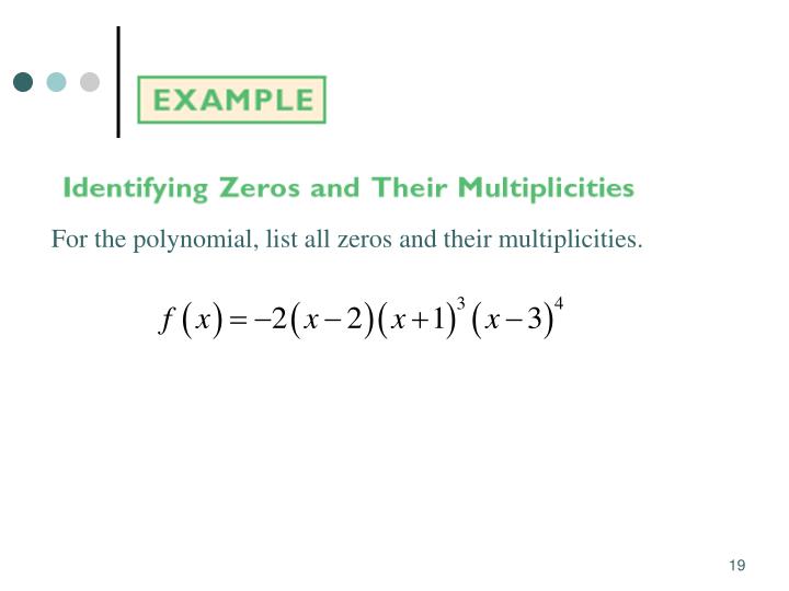 write a polynomial function with given zeros You can put this solution on your website write the simplest polynomial function with the given zeros (-2, 2, 4) the simplest polynomial function with real zeros z 1. write a polynomial function with given zeros You can put this solution on your website write the simplest polynomial function with the given zeros (-2, 2, 4) the simplest polynomial function with real zeros z 1.